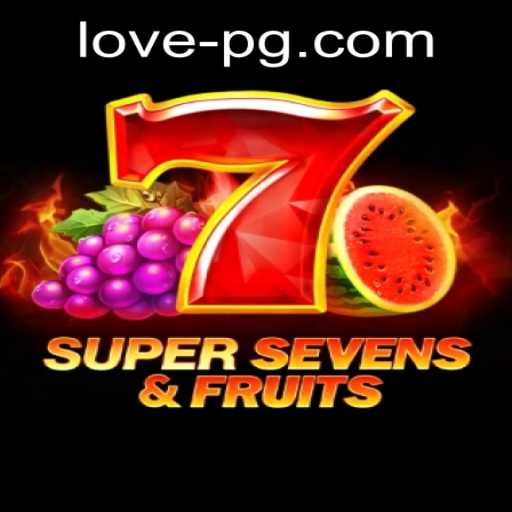 Exploring 7SuperSevensFruits and the Influence of lovepg PH Login