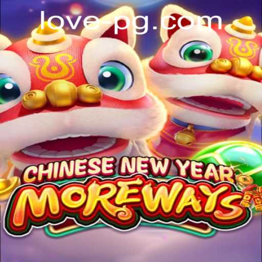 Unveiling the Captivating World of CHINESENEWYEARMOREWAYS: A Comprehensive Guide