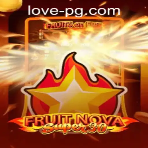 Exploring FruitrNovaSupe30 and its Exciting Gameplay Dynamics