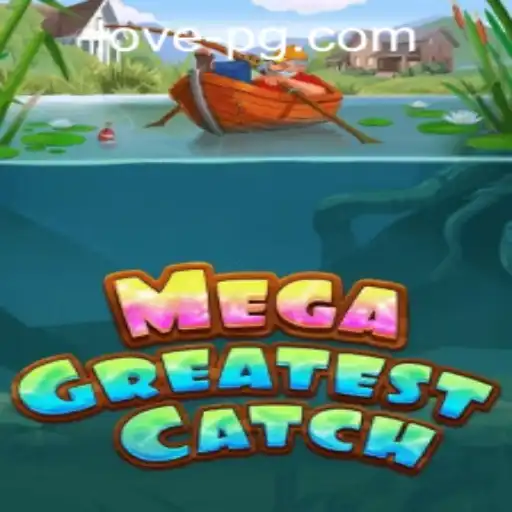 Dive into Adventure with MegaGreatestCatch: Your Fishing Fantasy