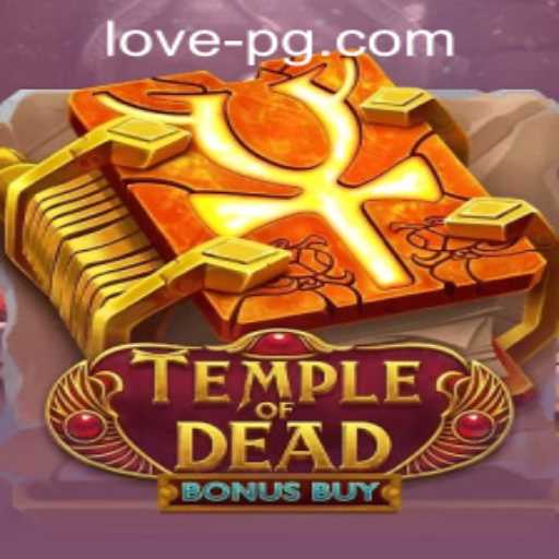 Unveiling the Mysteries of 'TempleofDeadBonusBuy' with Lovepg PH Login